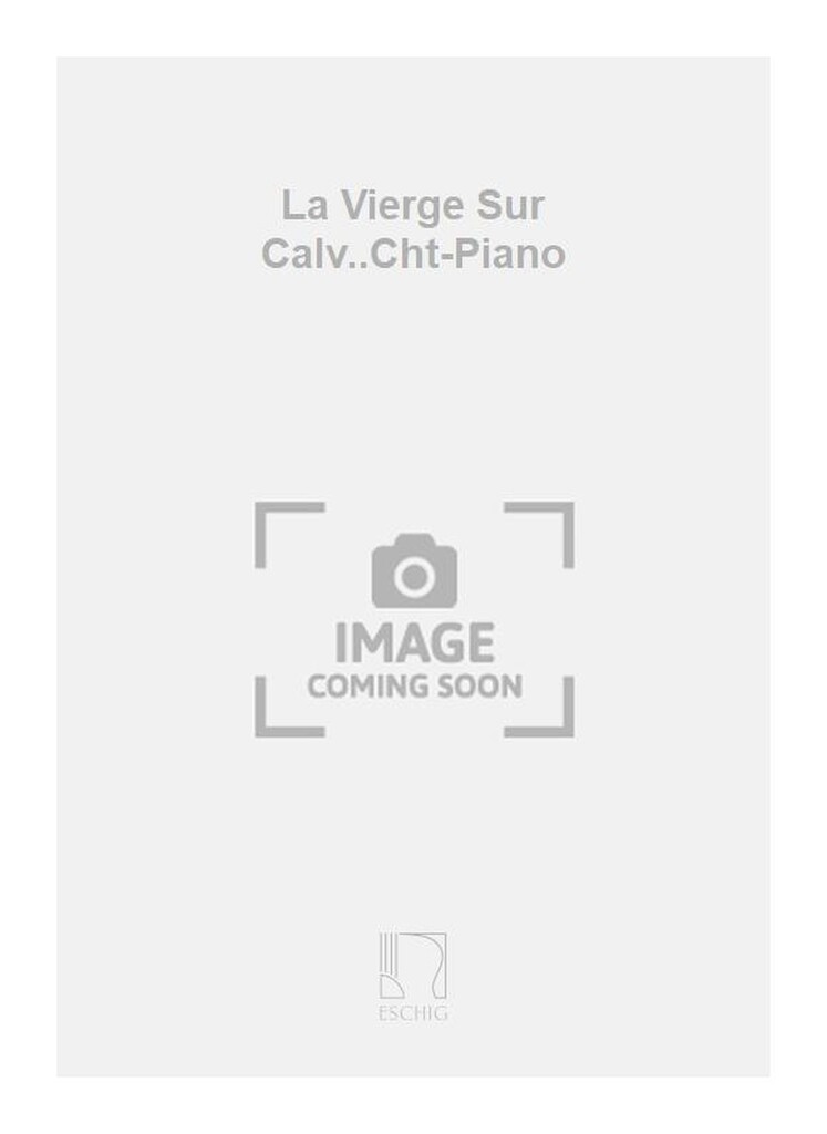 La Vierge Sur Calv..Cht-Piano
